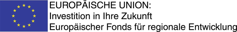 EUROPÄISCHE UNION: Investition in Ihre Zukunft - Europäischer Fonds für regionale Entwicklung